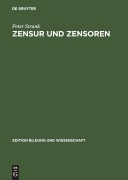 Cover-Bild zum Titel 'Zensur und Zensoren' von 'Peter Strunk'
