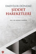 Cover-Bild zum Titel 'Emeviler Dönemi Siddet Hareketleri' von 'Mehmet Cakirtas'