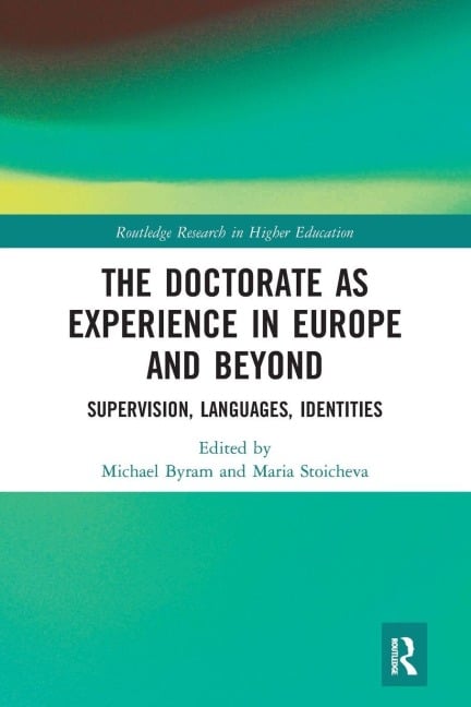 The Doctorate as Experience in Europe and Beyond - 