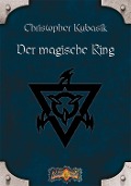 Cover-Bild zum Titel 'Der magische Ring' von 'Christopher Kubasik'