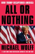 All or Nothing - Michael Wolff