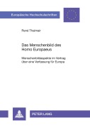 Cover-Bild zum Titel 'Das Menschenbild des Homo Europaeus' von 'René Thalmair'