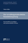Cover-Bild zum Titel 'Das verwaltungsstrafrechtliche Kumulationsprinzip' von 'Tobias Fädler'