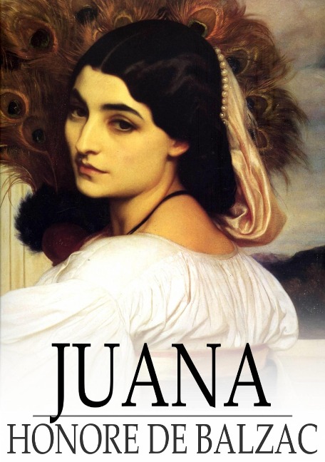 Juana - Honore de Balzac