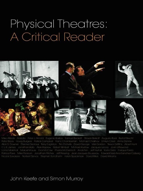 Physical Theatres: A Critical Reader - 