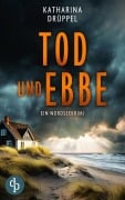 Cover-Bild zum Titel 'Tod und Ebbe' von 'Katharina Drüppel'
