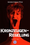 Cover-Bild zum Titel 'Kronzeugenregelung' von 'Arthur Gordon Wolf'