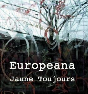 Europeana (CD/Buch) - Jaune Toujours