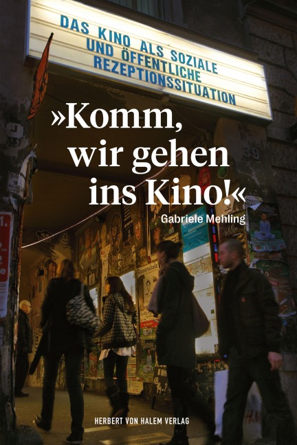 »Komm, wir gehen ins Kino!« - Gabriele Mehling