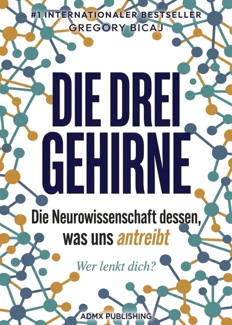 Die drei Gehirne - Gregory Bicaj