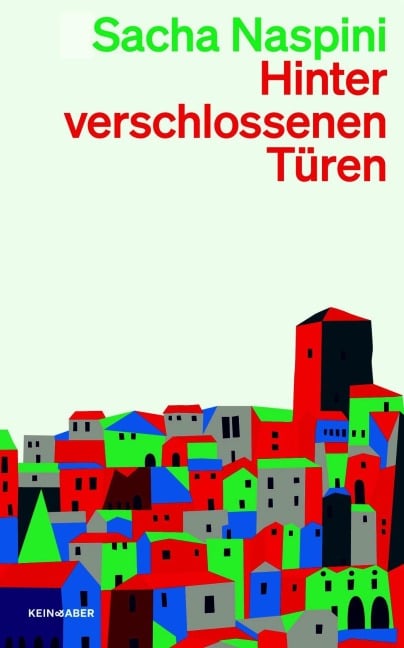 Hinter verschlossenen Türen - Sacha Naspini