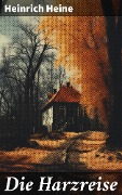 Cover-Bild zum Titel 'Die Harzreise' von 'Heinrich Heine'