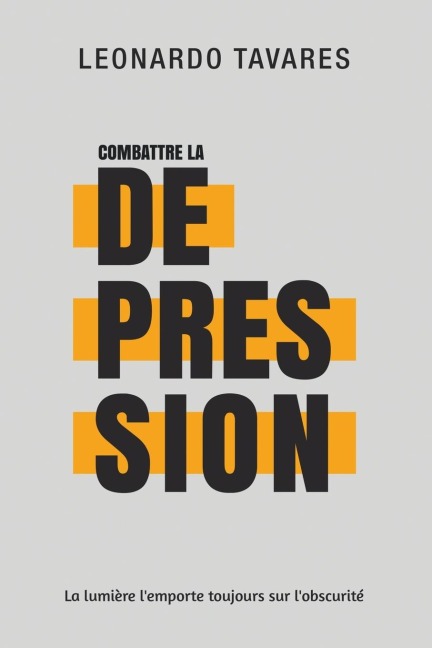 Combattre la Dépression - Leonardo Tavares