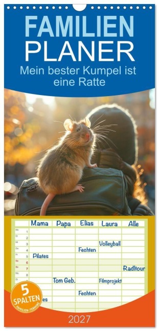 Familienplaner 2027 - Mein bester Kumpel ist eine Ratte mit 5 Spalten (Wandkalender, 21 x 45 cm) CALVENDO - Kerstin Waurick