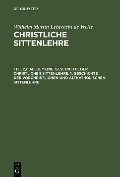 Cover-Bild zum Titel 'Allgemeine Geschichte der christlichen Sittenlehre, 1. Geschichte der vorchristlichen und altkatholischen Sittenlehre' von 'Wilhelm Martin Leberecht De Wette'