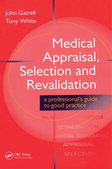 Medical Appraisal, Selection and Revalidation - John Gatrell