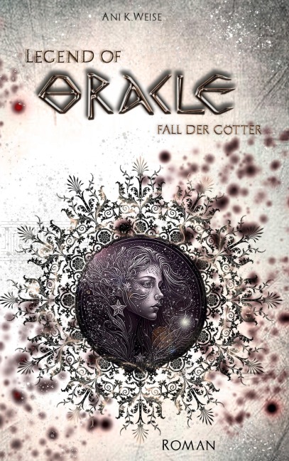 Legend of Oracle - Ani K. Weise