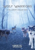Cover-Bild zum Titel 'Wolf Warriors' von 'Emberlynn Anderson'