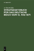 Cover-Bild zum Titel 'Strafgesetzbuch für das Deutsche Reich vom 15. Mai 1871' von ''