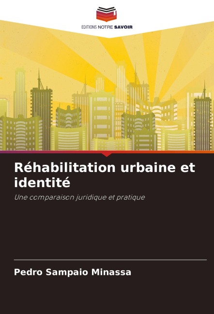 Réhabilitation urbaine et identité - Pedro Sampaio Minassa