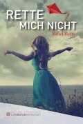 Rette mich nicht - Rahel Hefti