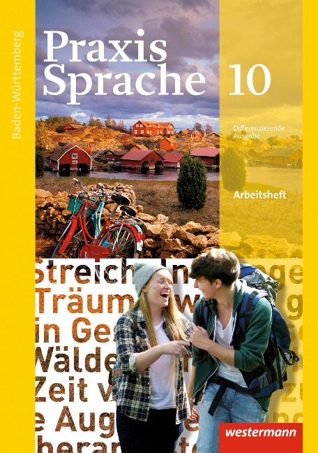 Praxis Sprache 10. Arbeitsheft. Baden-Württemberg - 