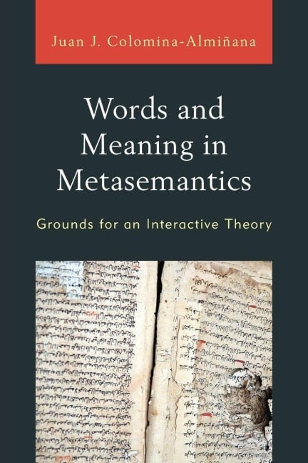 Words and Meaning in Metasemantics - Juan José Colomina-Almiñana