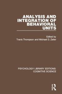 Analysis and Integration of Behavioral Units - 