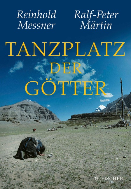 Tanzplatz der Götter - Reinhold Messner, Ralf-Peter Märtin