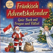 Cover-Bild zum Titel 'Fränkisch-Adventskalender: Quiz-Buch mit Fragen und Rätsel' von 'Schlauvento Interactive'