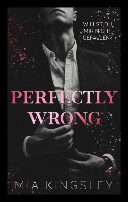 Perfectly Wrong - Mia Kingsley