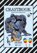Cover-Bild zum Titel 'CRAFTBOOK - LUSTIGE AUSMALMOTIVE - INSTRUMENTE - MUSIKER - BAND - KNIFFLIGE RÄTSEL - SÄNGER - TOLLE AUFGABEN - WISSENSWERTES - WITZIGE TIERE' von 'Gabriele André, Wolfgang André'