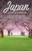 Cover-Bild zum Titel 'Japan lieben lernen: Der perfekte Reiseführer für einen unvergesslichen Aufenthalt in Japan inkl. Insider Tipps, Tipps zum Geldsparen und Packliste' von 'Linh Walter'
