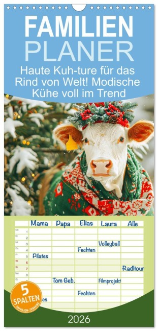 Familienplaner 2026 - Haute Kuh-ture für das Rind von Welt! Modische Kühe voll im Trend mit 5 Spalten (Wandkalender, 21 x 45 cm) CALVENDO - Rose Hurley
