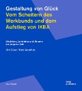 Cover-Bild zum Titel 'Gestaltung von Glück. Vom Scheitern des Werkbunds und dem Aufstieg von Ikea' von 'Jörn Düwel, Niels Gutschow'