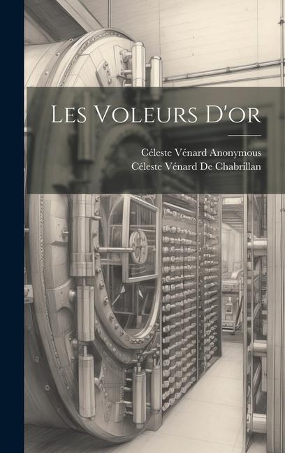 Les Voleurs D'or - Anonymous