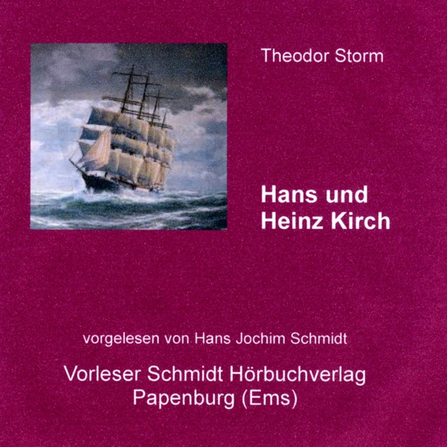 Hans und Heinz Kirch - Theodor Storm