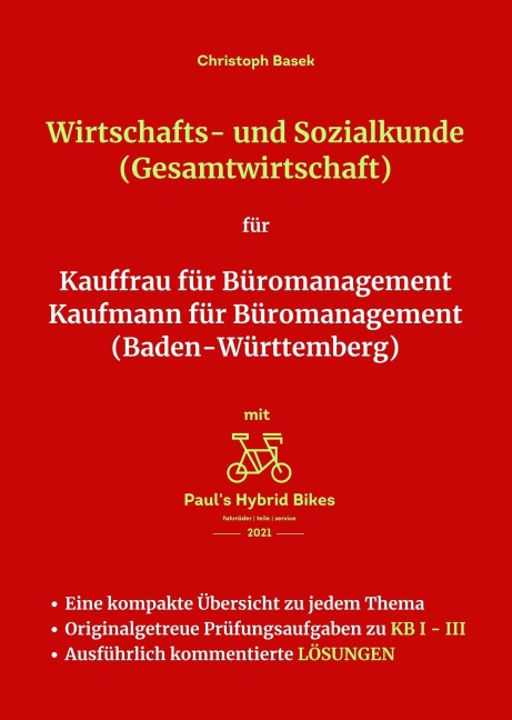 Wirtschafts- und Sozialkunde (Gesamtwirtschaft) für Kauffrau für Büromanagement Kaufmann für Büromanagement (Baden-Württemberg) - Christoph Basek