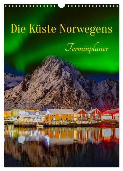 Die Küste Norwegens - Terminplaner (Wandkalender 2027 DIN A3 hoch), CALVENDO Monatskalender - Nina Schwarze