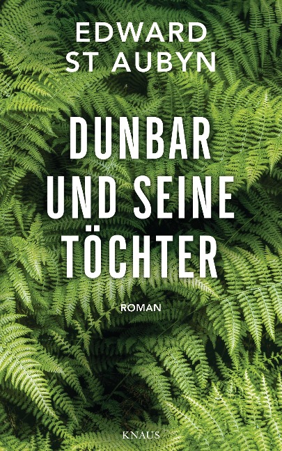 Dunbar und seine Töchter - Edward St Aubyn
