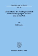 Cover-Bild zum Titel 'Die Judikatur des Bundesgerichtshofs zur Rechtsbeugung im NS-Staat und in der DDR.' von 'Dirk Quasten'