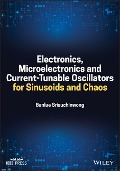 Cover-Bild zum Titel 'Electronics, Microelectronics and Current-Tunable Oscillators for Sinusoids and Chaos' von 'Srisuchinwong'