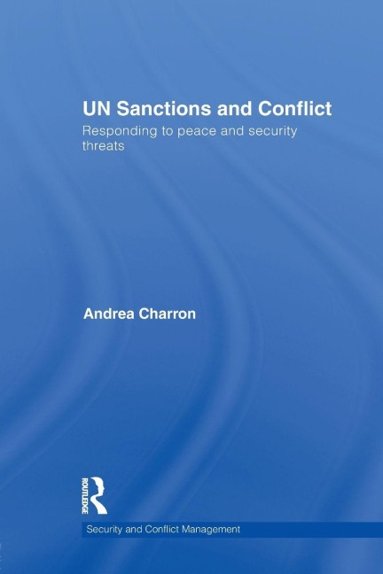 UN Sanctions and Conflict - Andrea Charron