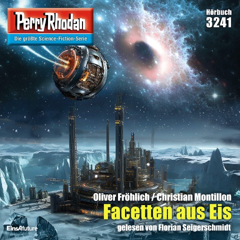 Perry Rhodan 3241: Facetten aus Eis - Oliver Fröhlich, Christian Montillon