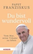 Cover-Bild zum Titel 'Du bist wundervoll' von 'Papst Franziskus'