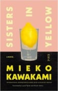 Cover-Bild zum Titel 'Sisters in Yellow' von 'Mieko Kawakami'