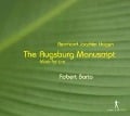 Das Augsburg Manuskript-Musik für Laute - Robert Barto