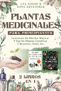 Plantas Medicinales Para Principiantes - Ava Green, Kate Bensinger