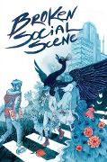 Cover-Bild zum Titel 'Broken Social Scene Presents: You Forgot It in People' von 'Brendan Canning, Justin Peroff, Lonnie Nadler, Z2 Comics'