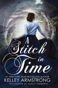 Cover-Bild zum Titel 'A Stitch in Time' von 'Kelley Armstrong'